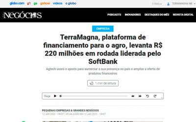 Época Negócios – TerraMagna, plataforma de financiamento para o agro, levanta R$ 220 milhões em rodada liderada pelo SoftBank